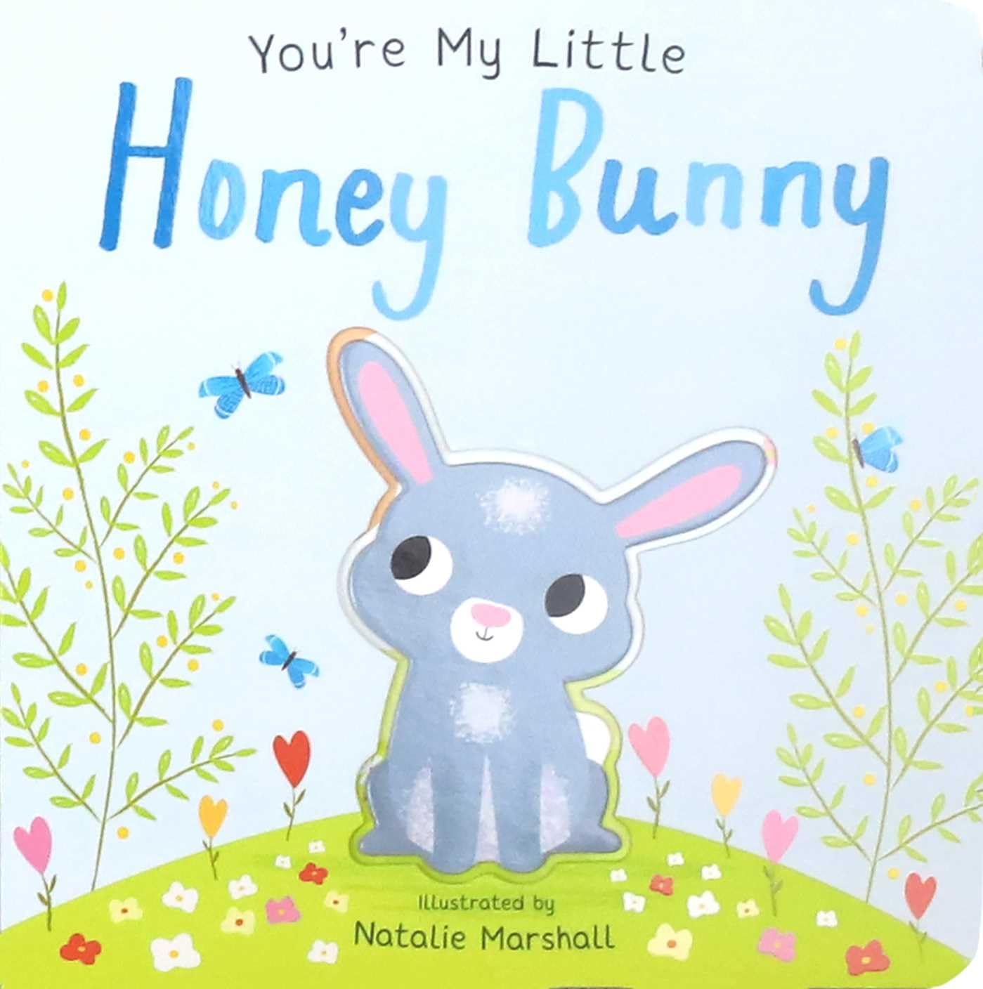 You're My Little Honey Bunny - Board Book