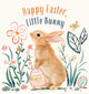 Happy Easter, Little Bunny A Board Book