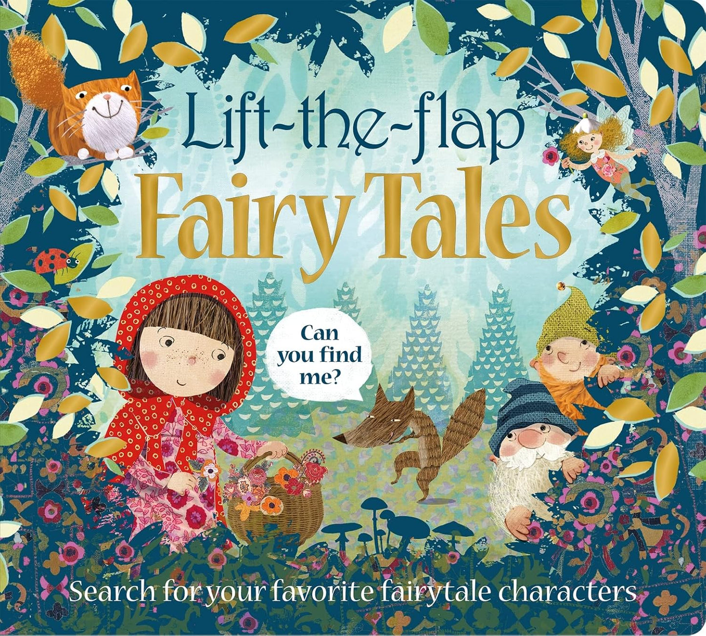 Lift the Flap Fairy Tales: Search for your Favorite Fairytale characters